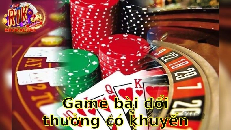 Game Bài Đổi Thưởng Có Khuyến Mãi Vip – Trải Nghiệm Xứng Tầm Đẳng Cấp 2025