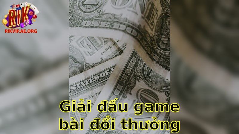 Giải đấu game bài đổi thưởng uy tín – Tham Gia Giải Đấu Đẳng Cấp 2025