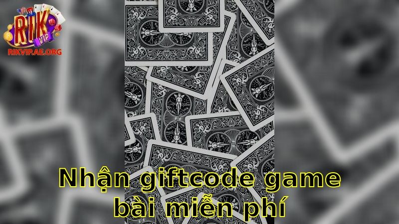 Nhận Giftcode Game Bài Miễn Phí – Nhấp Để Không Bỏ Lỡ Cơ Hội Đặc Biệt 2025