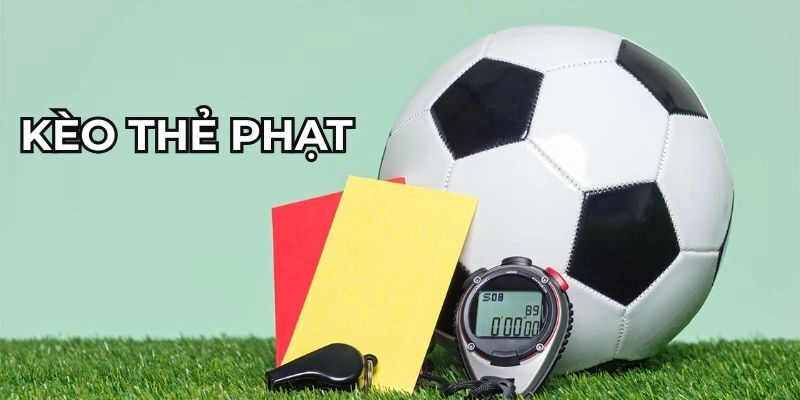 Cách tính kèo thẻ phạt